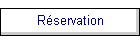 Réservation
